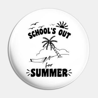 School Out For Summer Pin