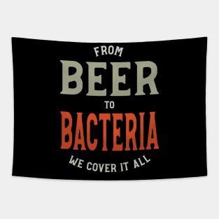 From Beer to Bacteria We Cover it All Tapestry