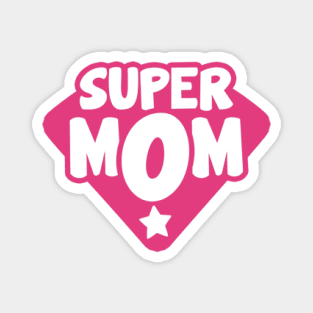 Super Mom Magnet