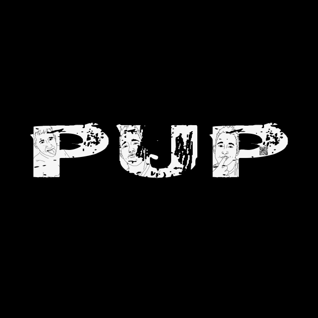 PUP by Tyce Tees