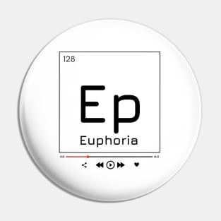 Euphoria Pin