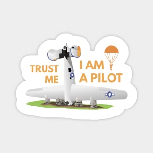 Trust Me I Am a Pilot Magnet