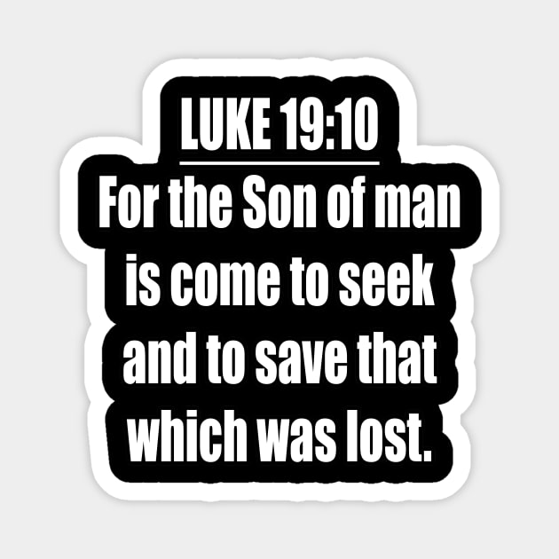 Luke 19:10 King James Version (KJV) Magnet by Holy Bible Verses