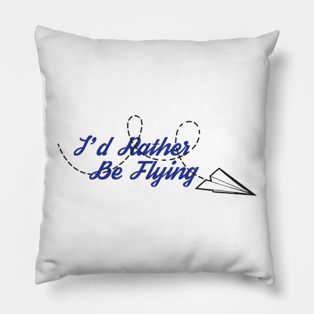 I'd Rather Be Flying [Paper Plane] Pillow by Wykd_Life