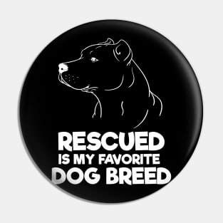 Rescued Is My Favorite Dog Breed Pin