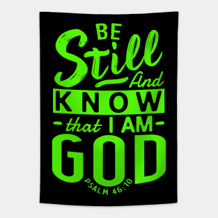 Be Still And Know That I Am God. Psalm 46:10 Tapestry