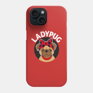 LadyPug funny pug design Phone Case