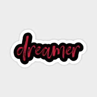 Dreamer: red Magnet