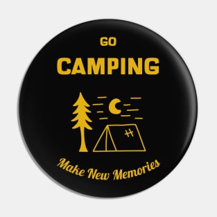 Go Camping Make New Memories Pin