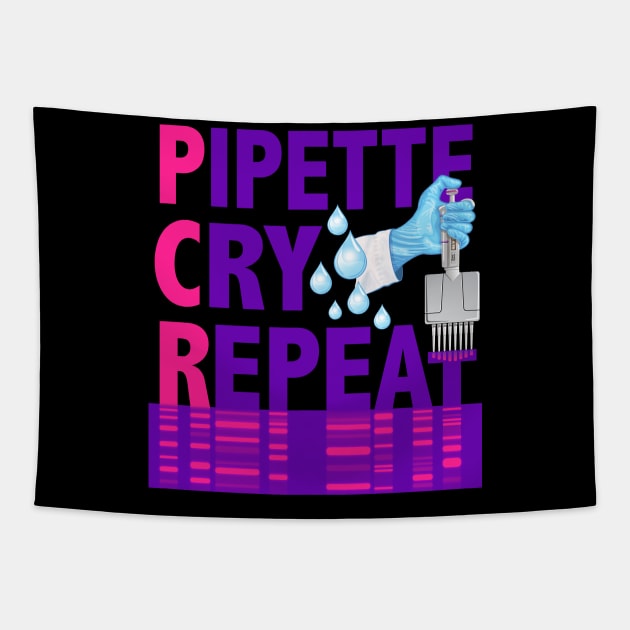 PCR Pipette Cry Repeat Funny Design for DNA Biotechnology Lab Scientists Tapestry by SuburbanCowboy
