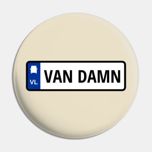 VAN DAMN License Pin