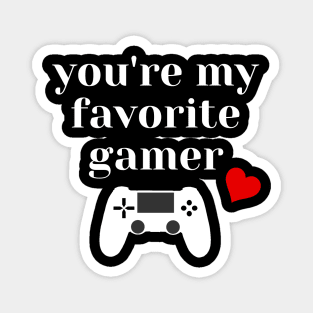 You're My Favorite Gamer Valentines Day Gift Magnet