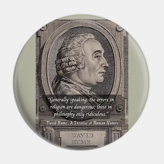 David Hume portrait and quote: Generally speaking, the errors in religion are dangerous; those in philosophy only ridiculous. Pin by artbleed