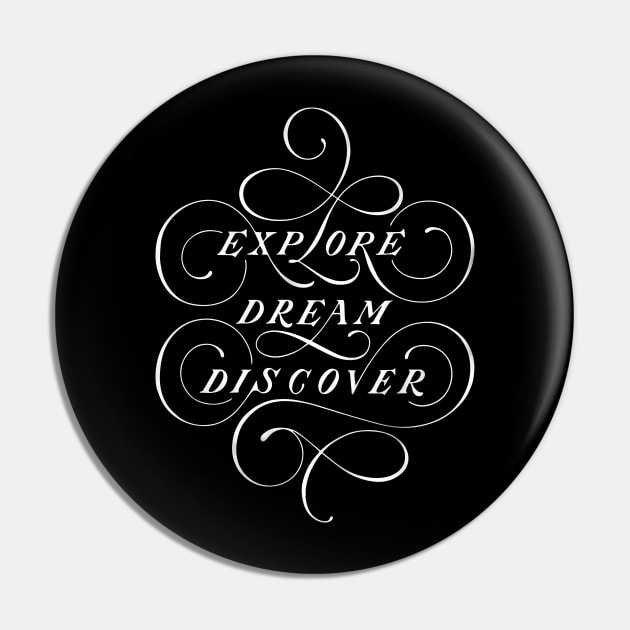 Explore Dream Discover (black) Pin by noviajonatan