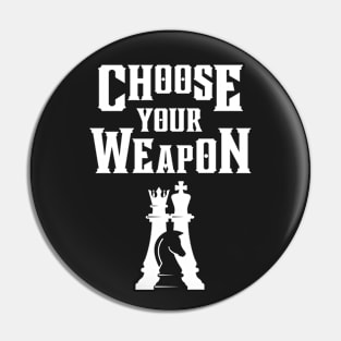 Choose Your Weapon - Chess Pin