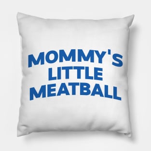 Mommy's Little Meatball Italian Ironic Funny Meme Unisex Unique Pillow