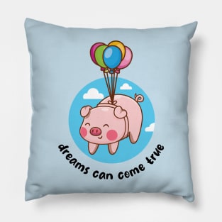 Dreams can come true flying pig (on light  colors) Pillow