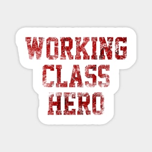 Working Class Hero Magnet