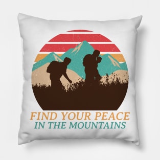 Find Your Peace In The Mountains Pillow