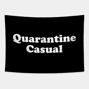 Quarantine Casual | Funny Quarantine Social Distance Tapestry