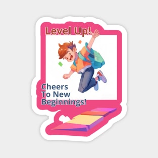 School's out, Level Up! Cheers to New Beginnings! Class of 2024, graduation gift, teacher gift, student gift. Magnet