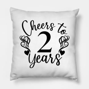 Cheers To 2 Years - 2nd Birthday - Anniversary Pillow