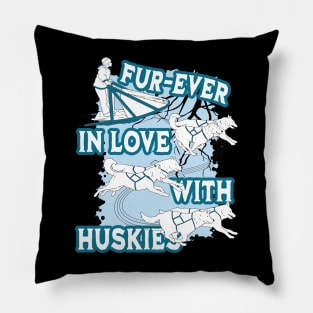 Fur-ever in love with huskies Pillow