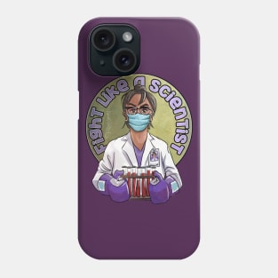 Fight Like A Scientist Phone Case