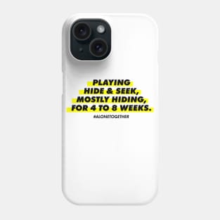 Hide and Seek - Quarantine Phone Case