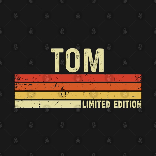 Tom Name Vintage Retro Limited Edition Gift by CoolDesignsDz