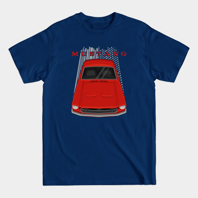 Disover Ford Mustang Fastback 1968 - Red - Ford Mustang Fastback 1968 - T-Shirt