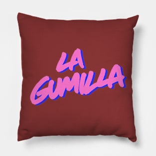 La Gumilla v2 Pillow