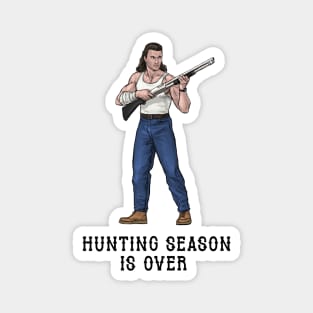 Hunting Season Is Over Magnet