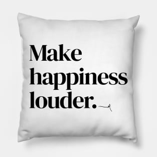 Make happiness louder -- Very Gee by VSG Pillow