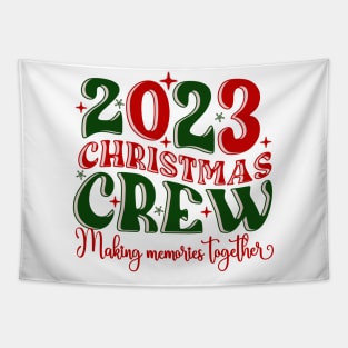 2023 Christmas Crew-Making Memories Together Tapestry