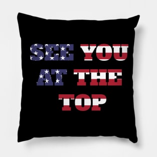 See you at the top Michael Chandler Pillow