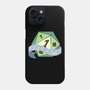 Natural one - Misadventure awaits Phone Case