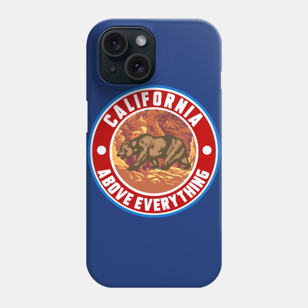 CALIFORNIA ABOVE EVERYTHING Phone Case by theanomalius_merch