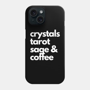 crystals, tarot, sage & coffee Phone Case