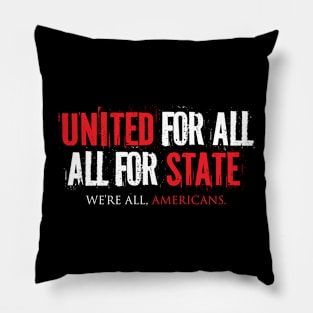 Patriotic Celebration : 'United For All, All For State. Pillow