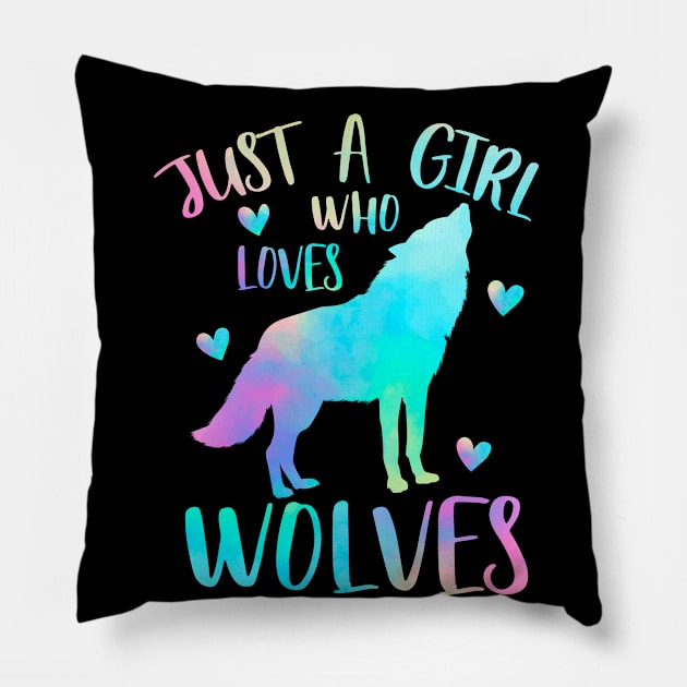 Just a girl who loves wolves Pillow by PrettyPittieShop