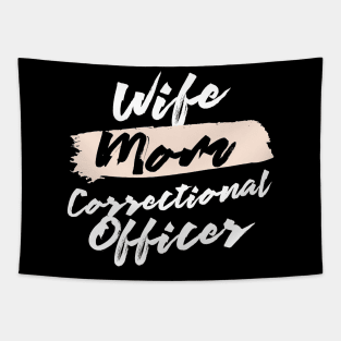 Cute Wife Mom Correctional Officer Gift Idea Tapestry