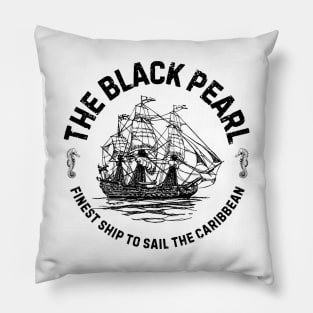 The Black Pearl Finest Ship To Sail The Caribbean Pillow