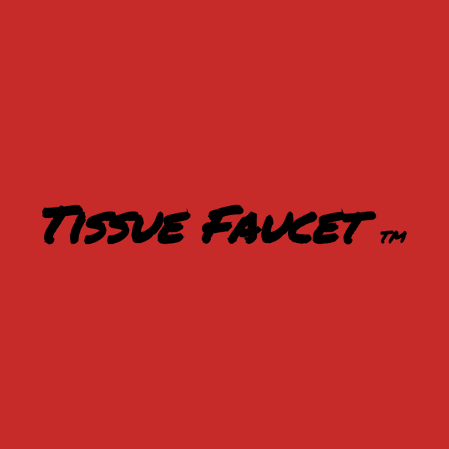 Tissue Faucet Gear by tissuefaucet