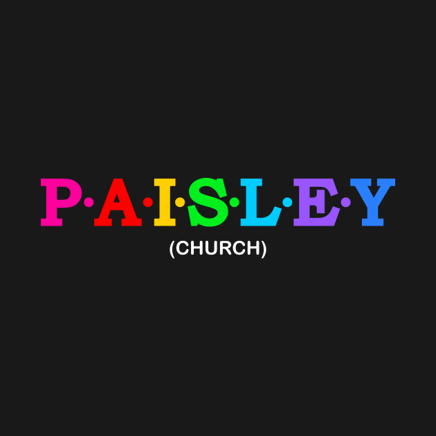 Paisley - Church. by Koolstudio