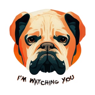 i'm watching you T-Shirt