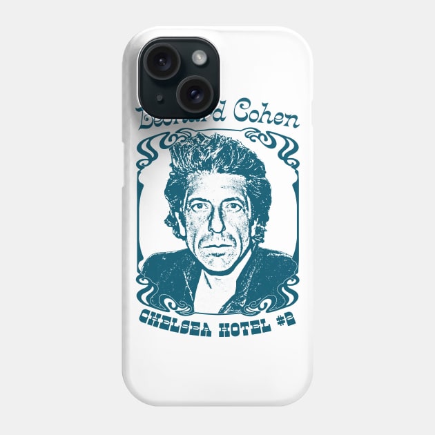 Leonard Cohen // Chelsea Hotel No.2 Phone Case by DankFutura