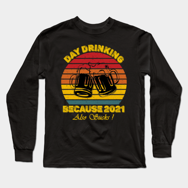 day drinking because 2021