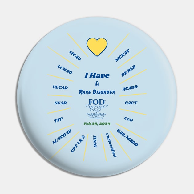 FOD Group Rare Disease Day 2024 I Have Pin by FOD Family Support Group