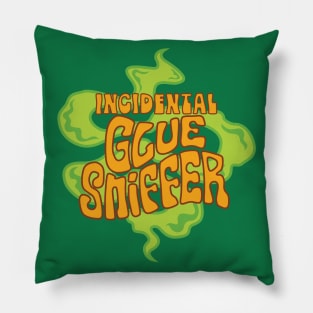 Incidental Glue Sniffer Pillow